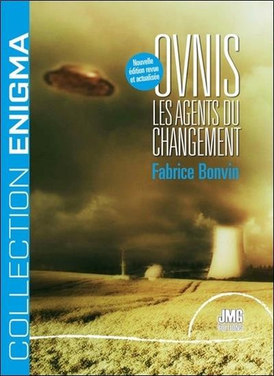 bonvin-fabrice-ovnis-les-agents-du-changement_0