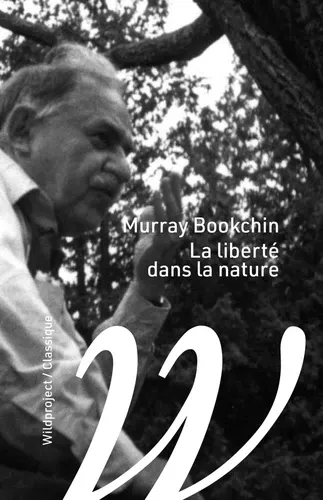 bookchin-murray-schaffner-marin-la-liberte-dans-la-nature_0