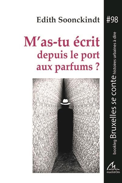 bookleg-bsc-t98-m-as-tu-ecrit-depuis-le-port-aux-parfums_0