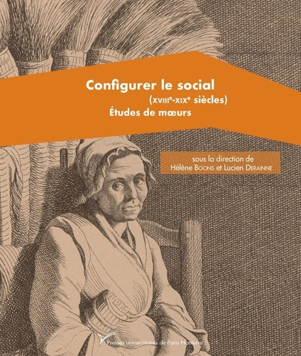 boons-helene-derainne-lucien-configurer-le-social-etudes-de-moeurs-xviiie-xixe-siecles_0