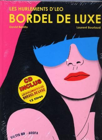 bordel-de-luxe-les-hurlements-d-leo-avec-1-cd-audio_0