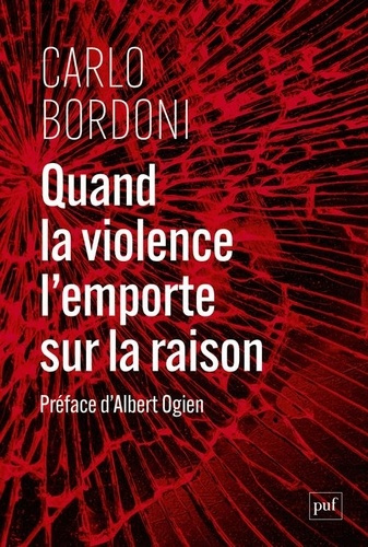 bordoni-carlo-quand-la-violence-l-emporte-sur-la-raison_0