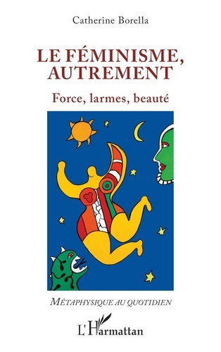 borella-catherine-le-feminisme-autrement-force-larmes-beaute_0