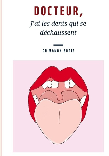 borie-manon-docteur-j-ai-dents-qui-se-dechaussent_0