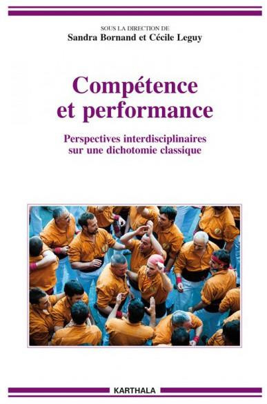 bornand-sandra-leguy-cecile-competence-et-performance-perspectives-interdisciplinaires-sur-une-dichotomie-classique_0