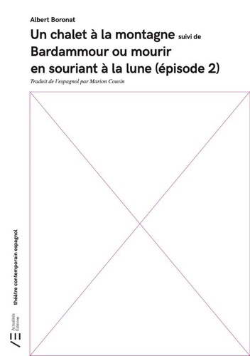 boronat-albert-cousin-marion-un-chalet-a-la-montagne-suivi-de-bardammour-ou-mourir-en-souriant-a-la-lune-episode-2_0