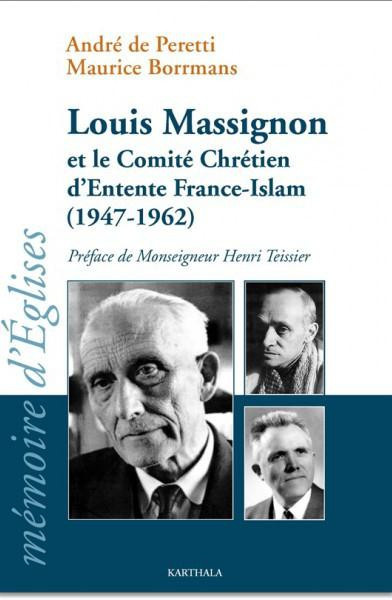 borrmans-maurice-louis-massignon-et-le-comite-chretien-d-entente-france-islam-1947-1962_0