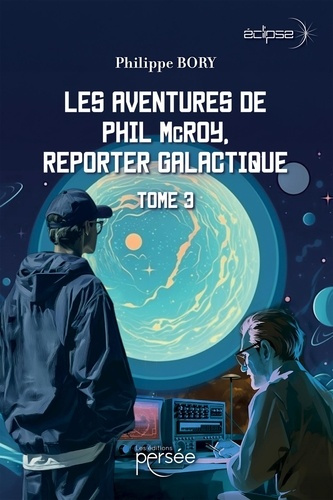 bory-philippe-les-aventures-de-phil-mcroy-reporter-galactique-tome-3_0