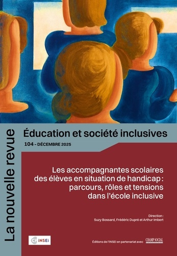 bossard-suzy-dupre-frederic-imbert-arthur-la-nouvelle-revue-ecole-et-societe-inclusive-n-104-les-accompagnantes-scolaires-des-eleves-en-situa_0