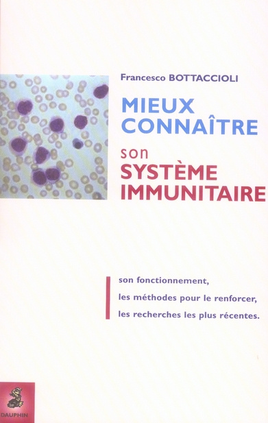 bottaccioli-francesco-3b-seyfried-alain-mieux-connaitre-son-systeme-immunitaire_0
