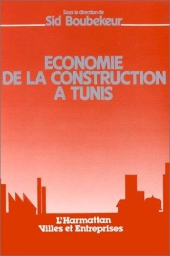 boubekeur-sid-economie-de-la-construction-a-tunis_0