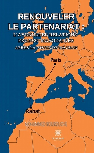 boubouche-mohammed-renouveler-le-partenariat-l-avenir-des-relations-franco-marocaines-apres-la-visite-de-macron_0