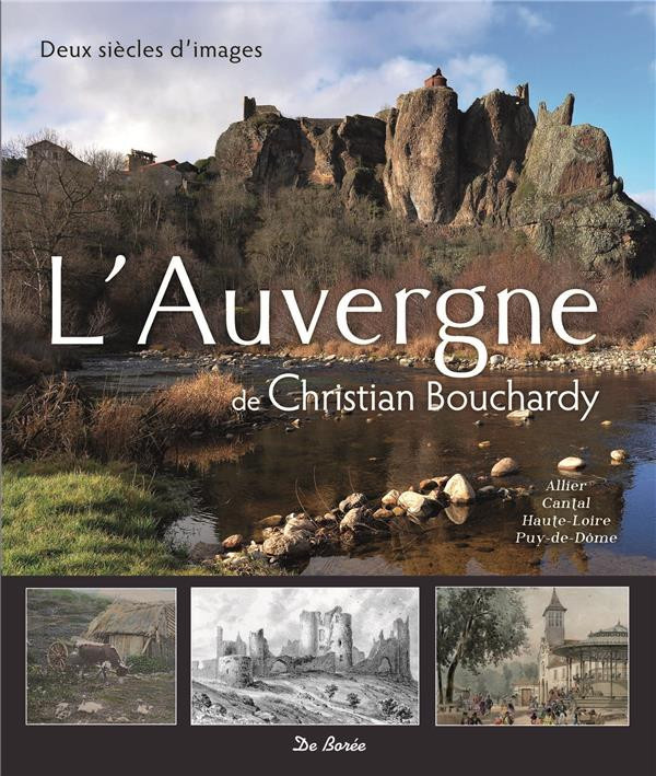 bouchardy-christian-l-auvergne-de-christian-bouchardy-deux-siecles-d-images_0