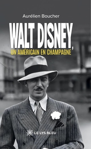 boucher-aurelien-walt-disney-un-americain-en-champagne_0