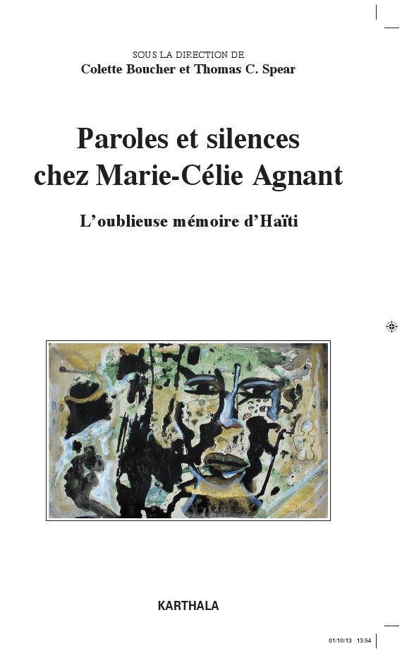 boucher-colette-spear-thomas-c-paroles-et-silences-chez-marie-celie-agnant-l-oublieuse-memoire-d-haiti_0