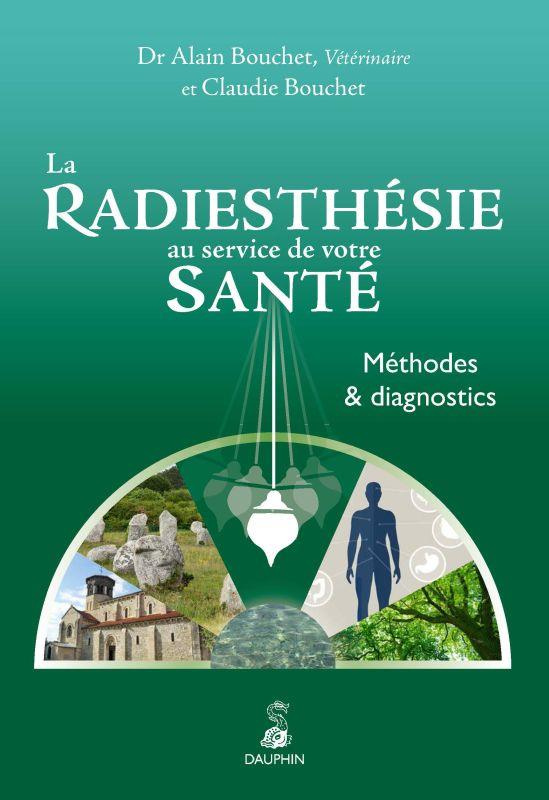 bouchet-alain-3b-bouchet-claudie-la-radiesthesie-au-service-de-votre-sante-methodes-et-diagnostics-3e-edition_0