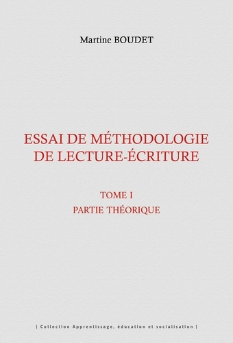 boudet-martine-essai-de-methodologie-de-lecture-ecriture-tome-1-partie-theorique_0