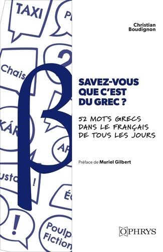 boudignon-christian-savez-vous-que-c-est-du-grec-52-mots-grecs-dans-le-francais-de-tous-les-jours-chroniques-etymolog_0