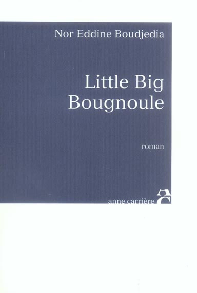 boudjedia-nor-eddine-little-big-bougnoule_0