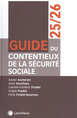 bouilloux-alain-3b-aumeran-xavier-3b-pradel-camille-guide-du-contentieux-de-la-securite-sociale-25-26_0