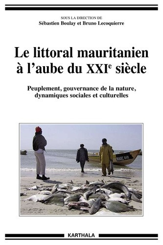 boulay-sebastien-lecoquierre-bruno-le-littoral-mauritanien-a-l-aube-du-xxie-siecle-peuplement-gouvernance-de-la-nature-dynamiques-so_0
