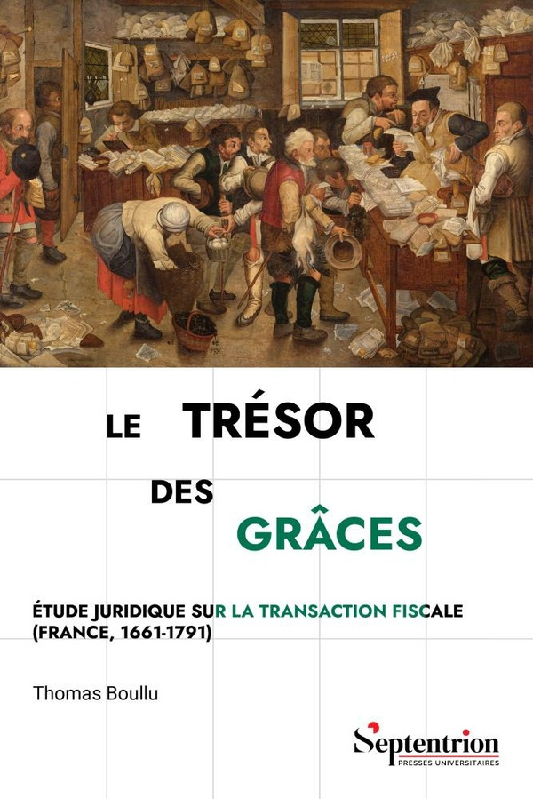 boullu-thomas-le-tresor-des-graces-etude-juridique-sur-la-transaction-fiscale-france-1661-1791_0