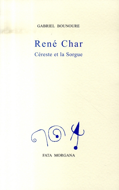 bounoure-gabriel-rene-char-cereste-et-la-sorgue_0