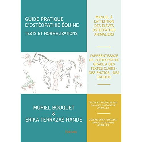 bouquet-muriel-terrazas-rande-erika-dereix-yve-guide-pratique-d-osteopathie-equine-tests-et-normalisations_0