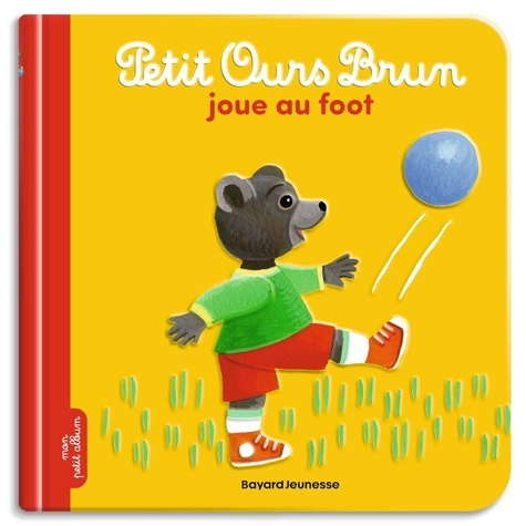 bour-daniele-aubinais-marie-bour-chollet-celin-petit-ours-brun-joue-au-foot-des-2-ans_0