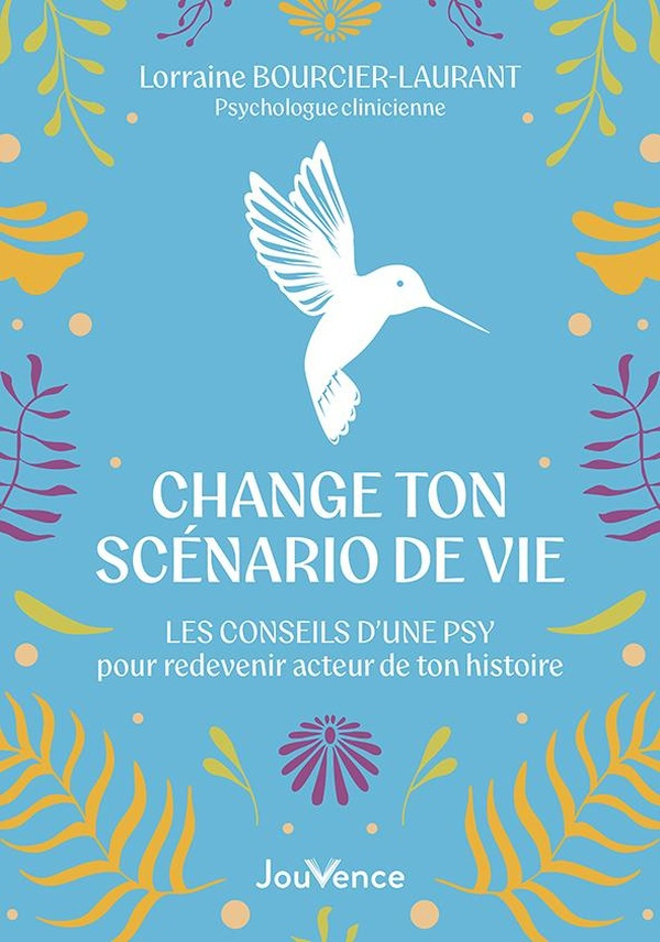bourcier-laurant-lorraine-envole-toi-les-conseils-d-une-psy-pour-une-existence-sans-regrets_0