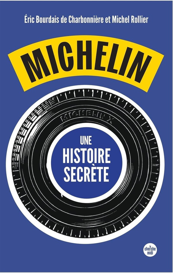 bourdais-de-charbonn-michelin-une-histoire-secrete-30-ans-de-reconstruction-racontes-par-ses-anciens-dirigeants_0