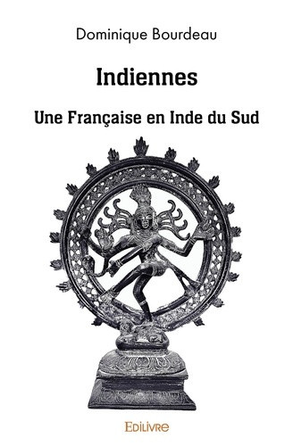 bourdeau-dominique-indiennes-une-francaise-en-inde-du-sud_0