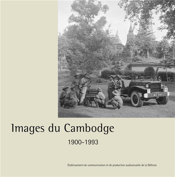 bourdonneau-eric-3b-berthier-marina-3b-racine-olivie-images-du-cambodge-1900-1993_0