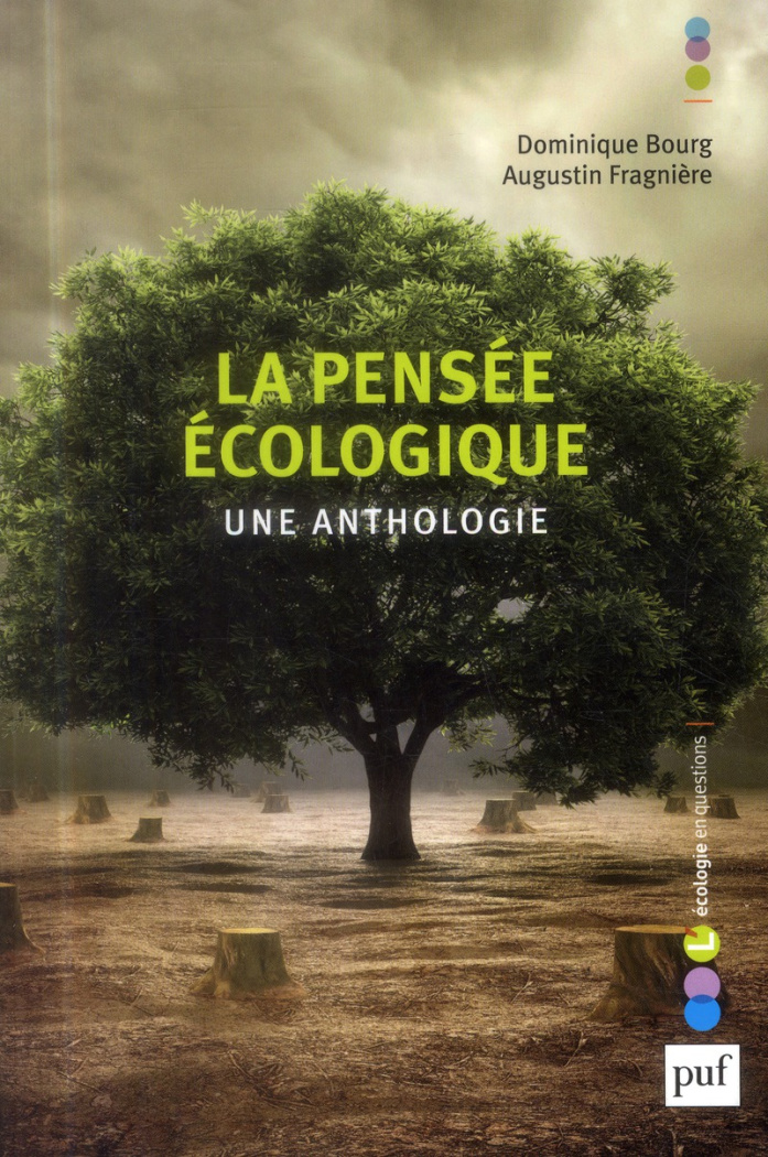 bourg-dominique-3b-fragniere-augustin-la-pensee-ecologique-une-anthologie_0