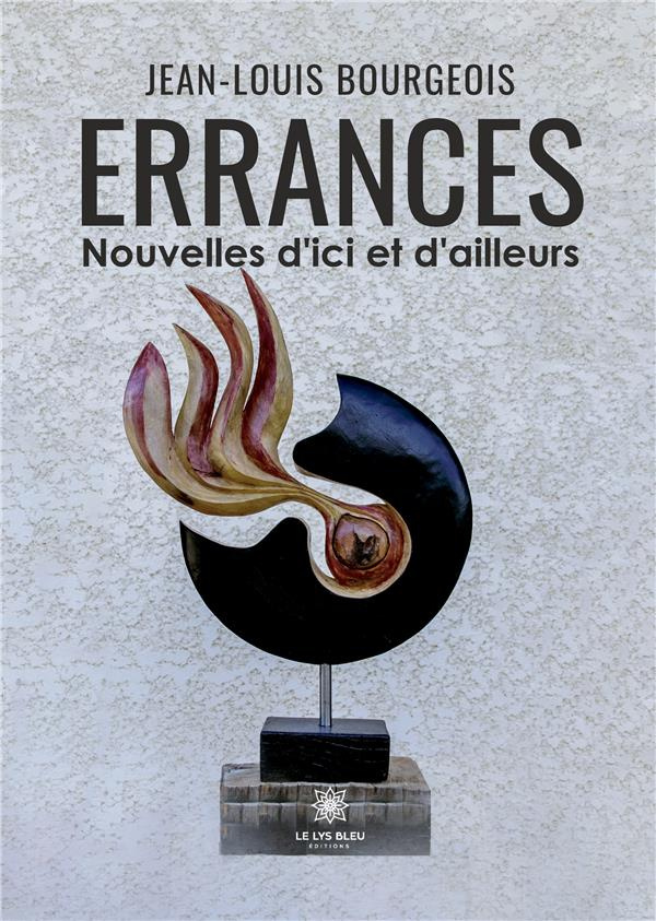 bourgeois-jean-luc-errances-nouvelles-d-ici-et-d-ailleurs_0
