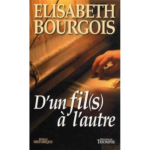 bourgois-elisabeth-d-un-fil-s-a-l-autre_0