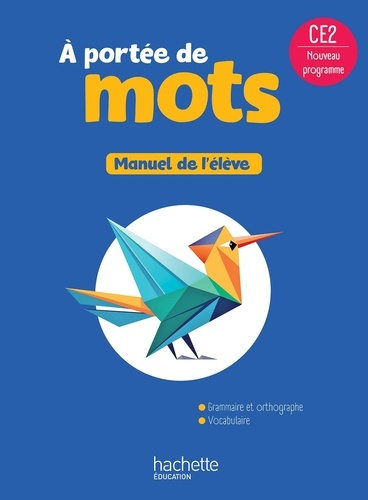 bourgouint-philippe-3b-bottet-eleonore-francais-ce2-a-portee-de-mots-livre-eleve-edition-2025_0