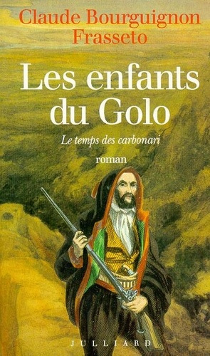 bourguignon-claude-les-enfants-du-golo-le-temps-des-carbonari-roman_0