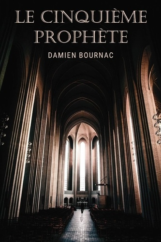 bournac-damien-le-cinquieme-prophete_0