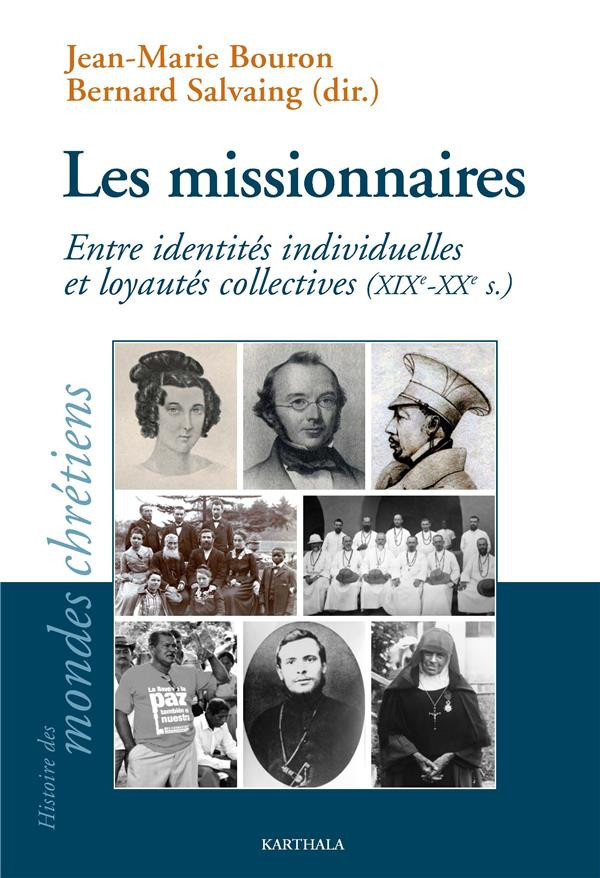 bouron-jean-marie-salvaing-bernard-les-missionnaires-entre-identites-individuelles-et-loyautes-collectives-xixe-xxe-siecles_0