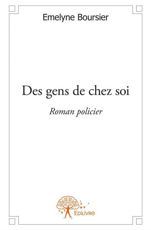 boursier-emelyne-des-gens-de-chez-soi-roman-policier_0