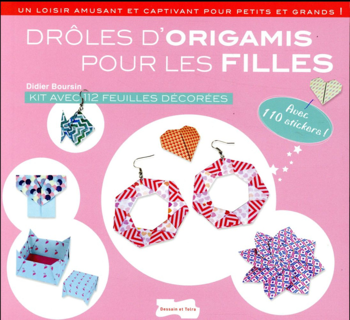 boursin-didier-3b-ploton-olivier-droles-d-origamis-pour-les-filles-kit-avec-112-feuilles-decorees-avec-110-stickers_0