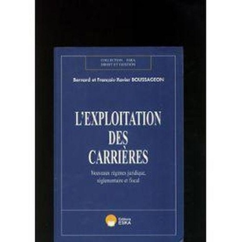 boussageon-b-l-exploitation-des-carrieres-nouveaux-regimes-juridique-reglementaire-et-fiscal_0