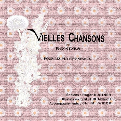 boutet-de-monvel-l-m-widor-ch-m-kustner-rog-vieilles-chansons-et-rondes-pour-petits-enfants_0