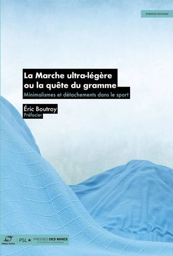 boutroy-eric-la-marche-ultra-legere-ou-la-quete-du-gramme-minimalismes-et-detachements-dans-le-sport_0