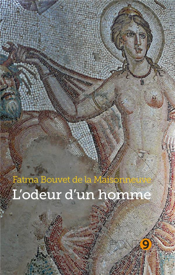 bouvet-de-la-maisonneuve-fatma-l-odeur-d-un-homme_0