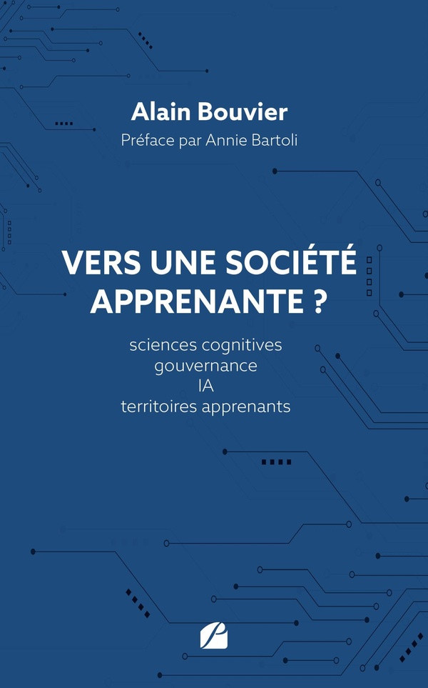 bouvier-alain-bartoli-annie-vers-une-societe-apprenante-sciences-cognitives-gouvernance-ia-territoires-apprenants_0