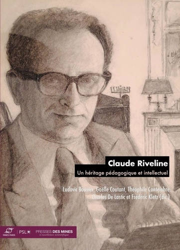 bouvier-ludovic-coutant-gaelle-cantelobre-theo-claude-riveline-un-heritage-pedagogique-et-intellectuel_0