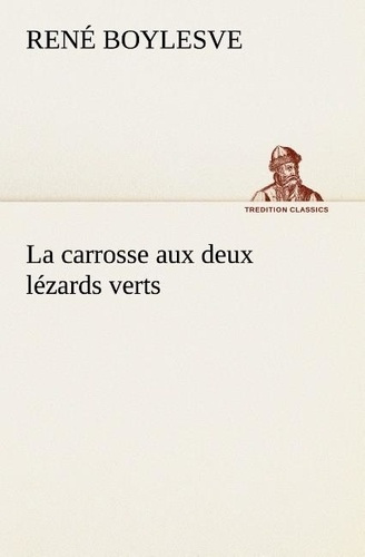 boylesve-rene-la-carrosse-aux-deux-lezards-verts-la-carrosse-aux-deux-lezards-verts_0