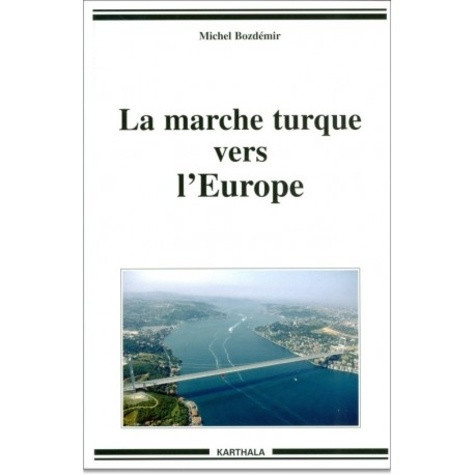 bozdemir-michel-la-marche-turque-vers-l-europe_0